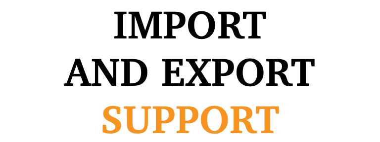 IMPORT AND EXPORT SUPPORT